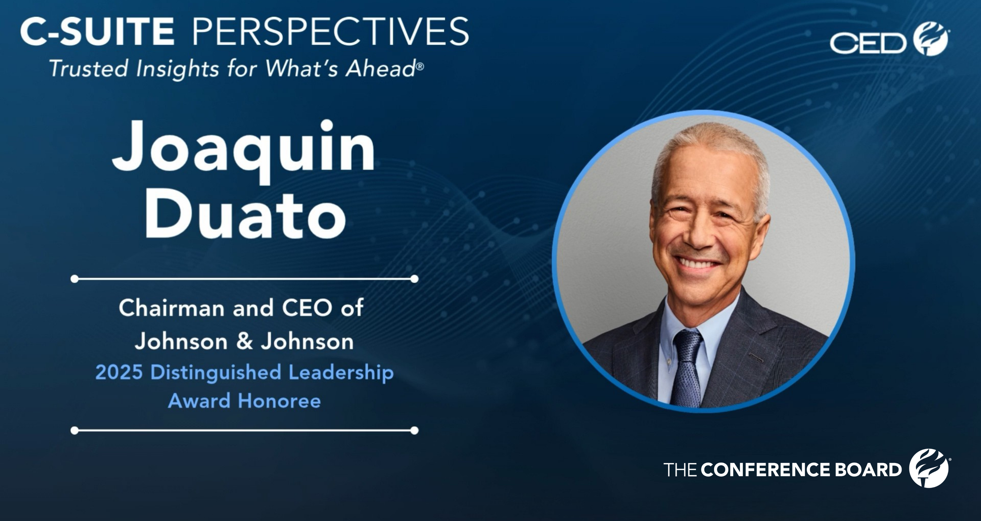 Leadership in Challenging Times: A Discussion with Joaquin Duato, Johnson & Johnson